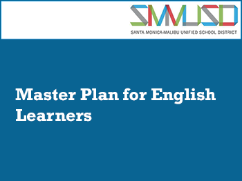 Master Plan for English Learners Overview 