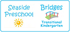 Seaside Preschool and Bridges Transitional Kindergarten 