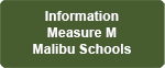 Information for Measure M, Malibu Schools 