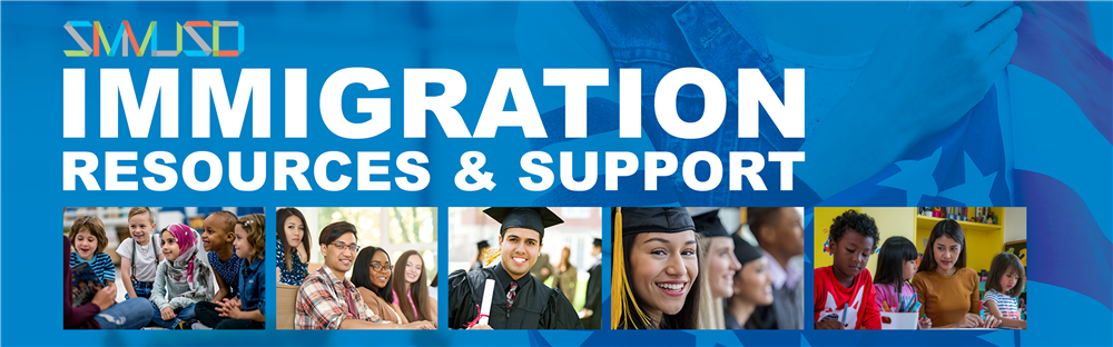 Immigration resources and support at SMMUSD